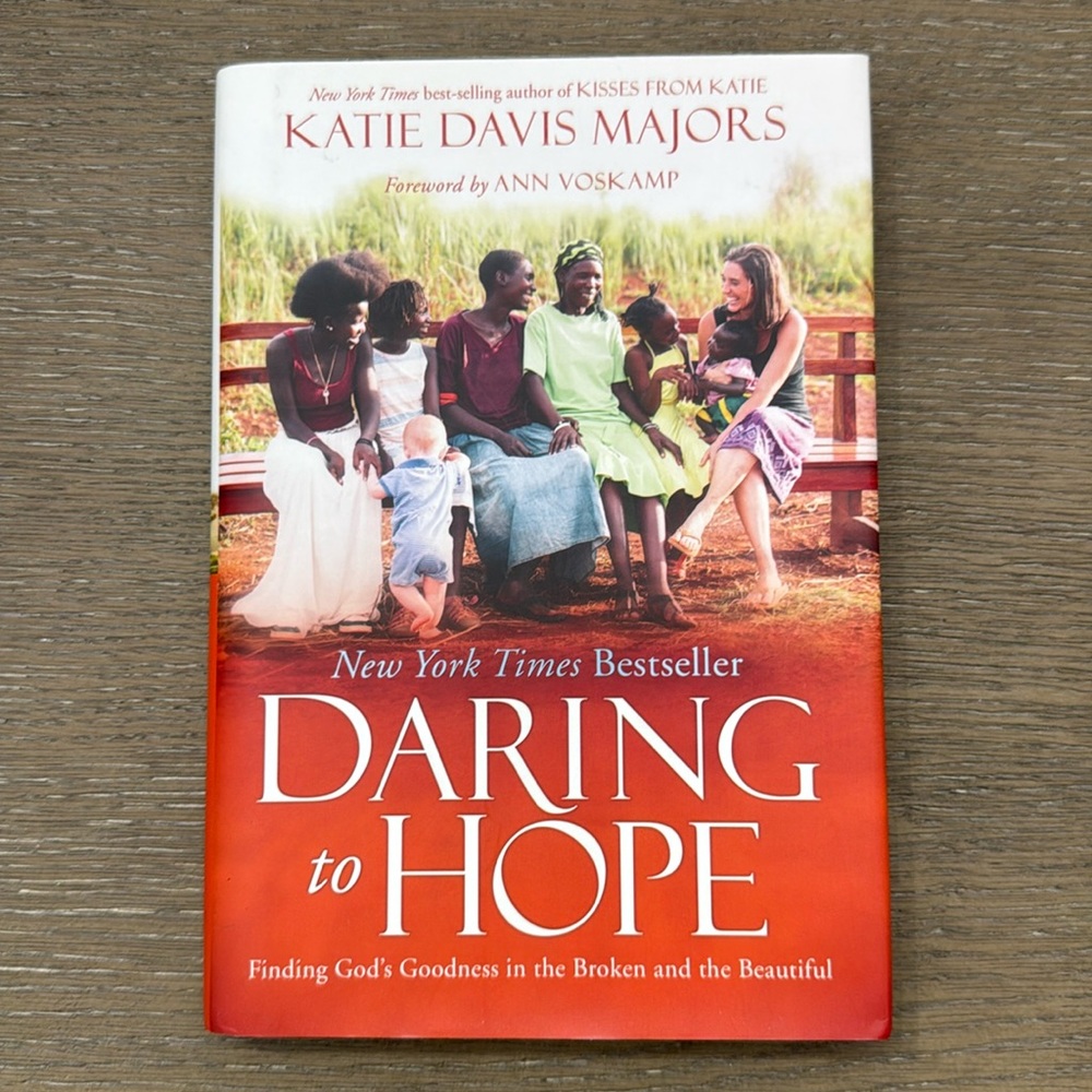 Daring to Hope by Katie Davis Majors